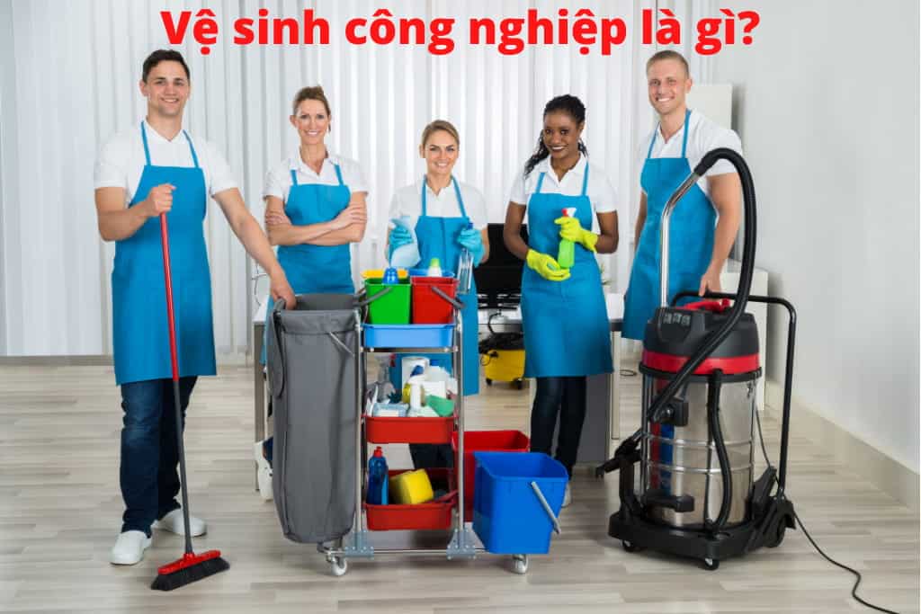 Công ty vệ sinh công nghiệp cần có những gì?